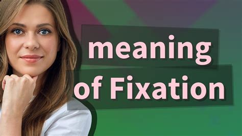 Fixation Technical Meaning