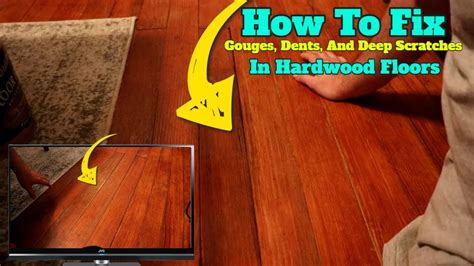 Fixing Gouges On Hardwood Floors