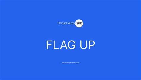 Flag Meaning Of Verb