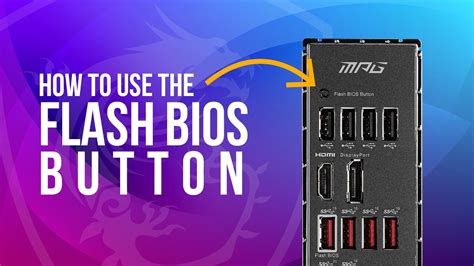 How to Flash the MSI MEG B550 UnifyX BIOS with the BIOS Flash Button YouTube