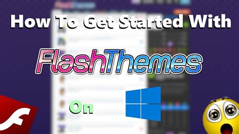 How To Get Started With FlashThemes on Windows YouTube