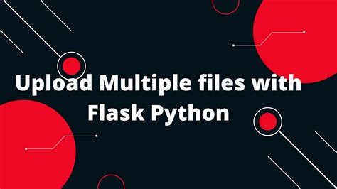 Flask Api Multiple Files