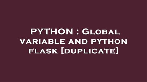Flask Set A Global Variable