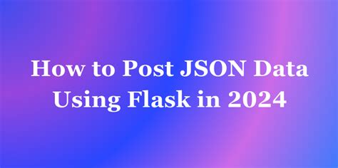 Flask Use Json Data