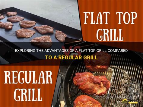 Flat Top Grill Vs Regular Grill
