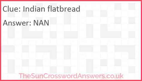 Discover The Deliciousness Of Flatbread From India Crossword