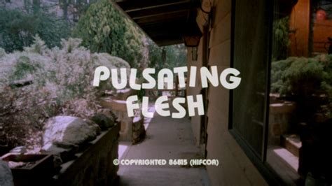 flesh pulsating