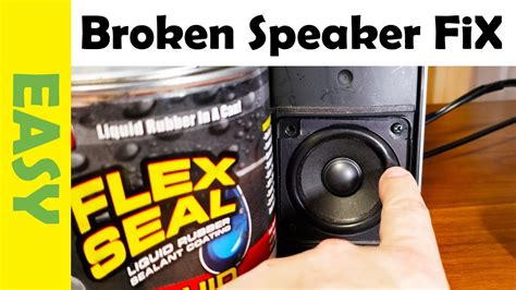 Flex Seal For Speaker Repair