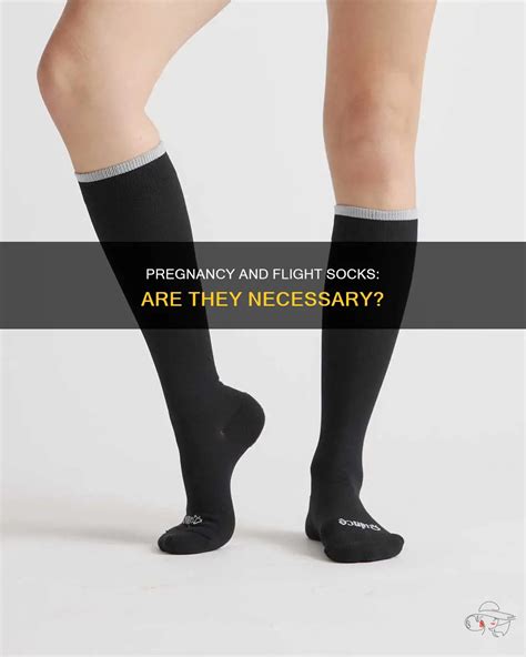 Flight Socks During Pregnancy