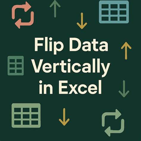 Flip Data In Excel Vertically