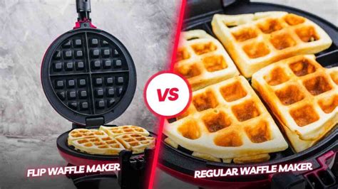 Flip Waffle Maker Vs Regular