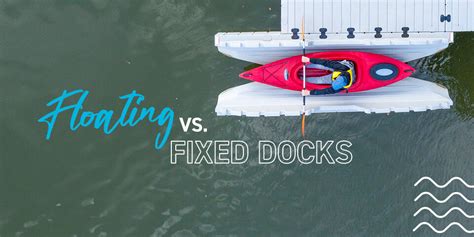 Floating Dock Vs Fixed Dock