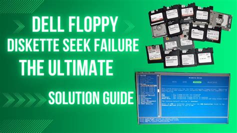 Floppy Diskette Seek Failure Solution Dell