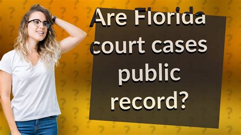 florida court cases public records
