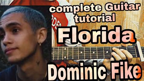 florida dominic fike chords