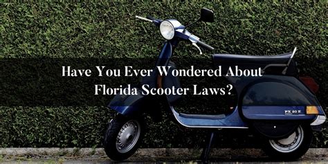 florida motor scooter laws