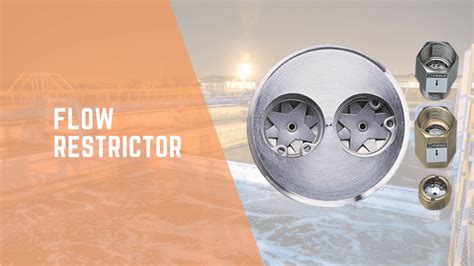 Flow Restrictor How Does It Work