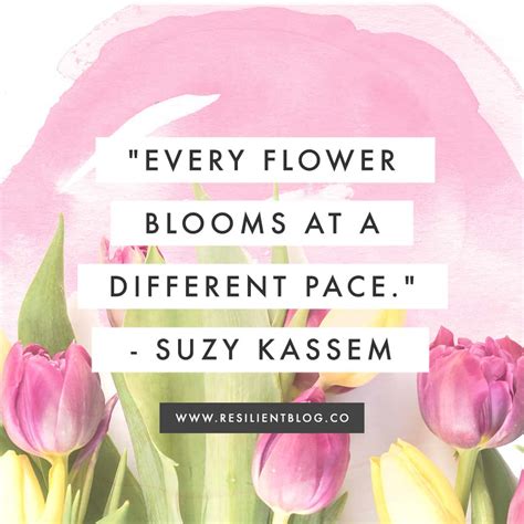 Flowers Bloom In Spring Quotes