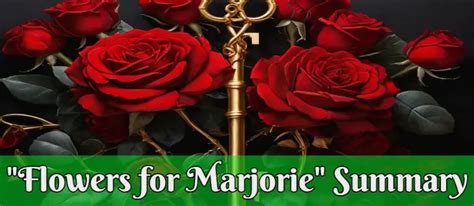 Flowers For Marjorie