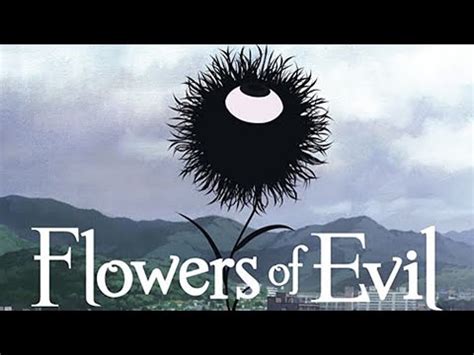Flowers Of Evil Amv