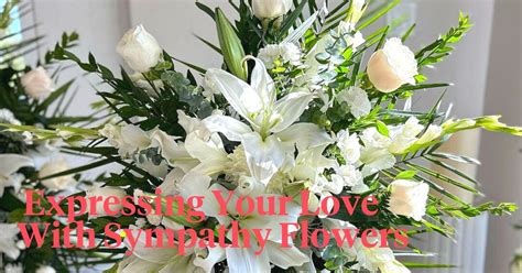 Flowers To Get For Grieving