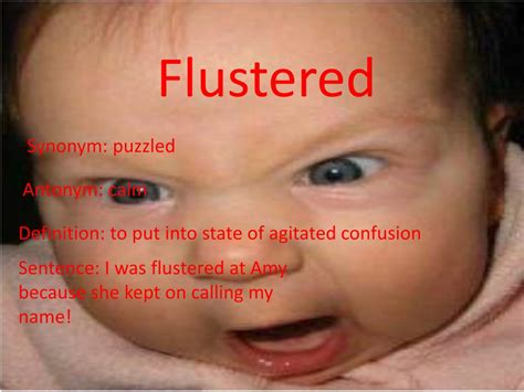 flustered