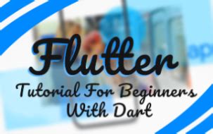 flutter and dart tutorial for beginners