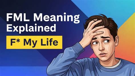 Fml Meaning Explained Simply