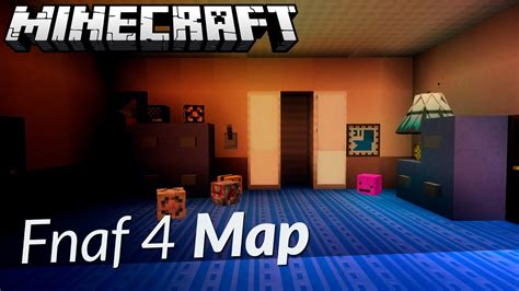 FIVE NIGHTS AT FREDDY'S 4 MINECRAFT MAP DOWNLOAD (Fnaf 4 Map) YouTube