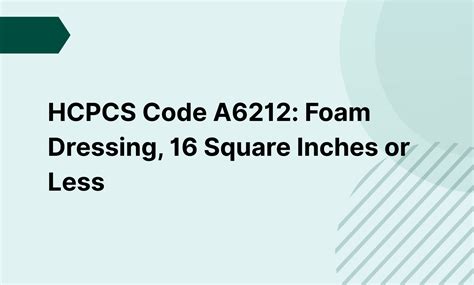 Foam Dressing Billing Code