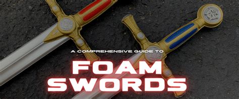 Foam Sword Guide