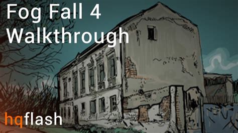 Fog Fall 4 Walkthrough