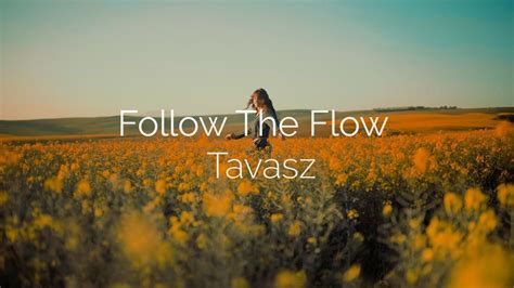 follow the flow tavasz