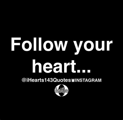 follow your heart captions for instagram