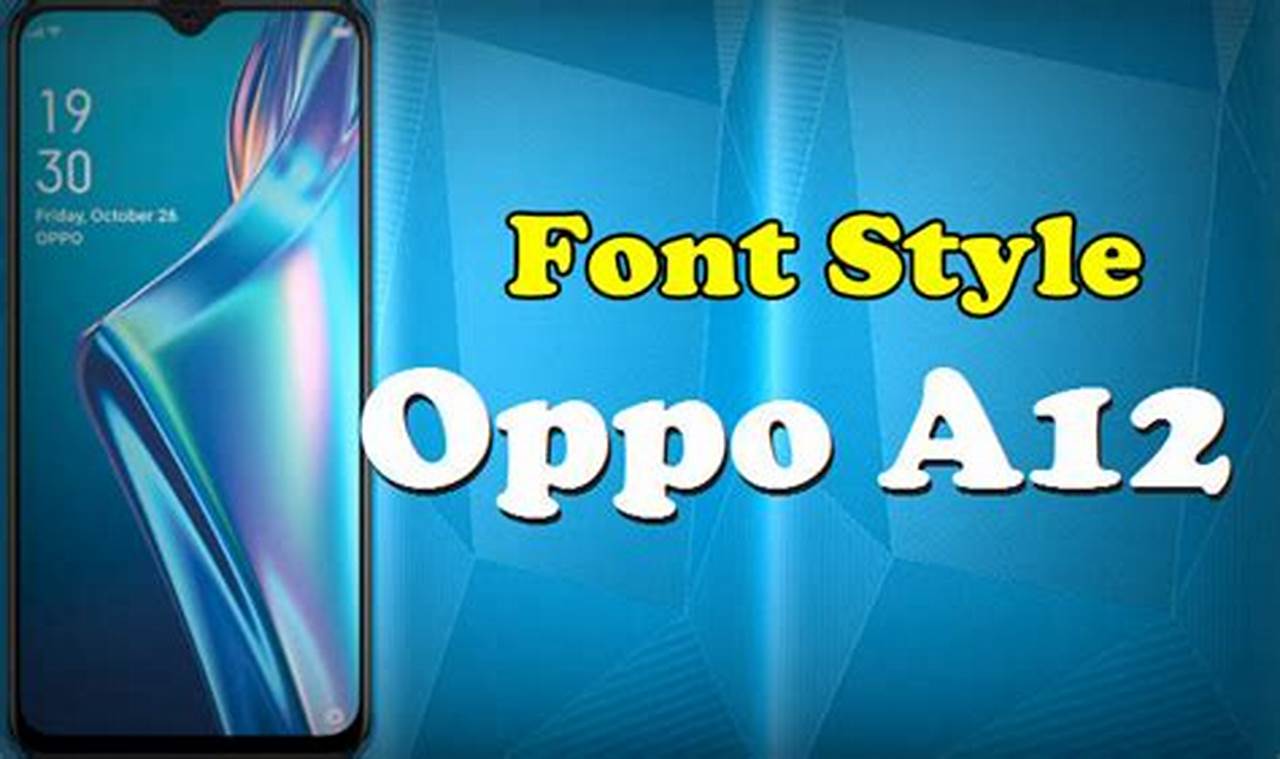 Font Oppo Gratis untuk Menyegarkan Tampilan Ponsel Anda!