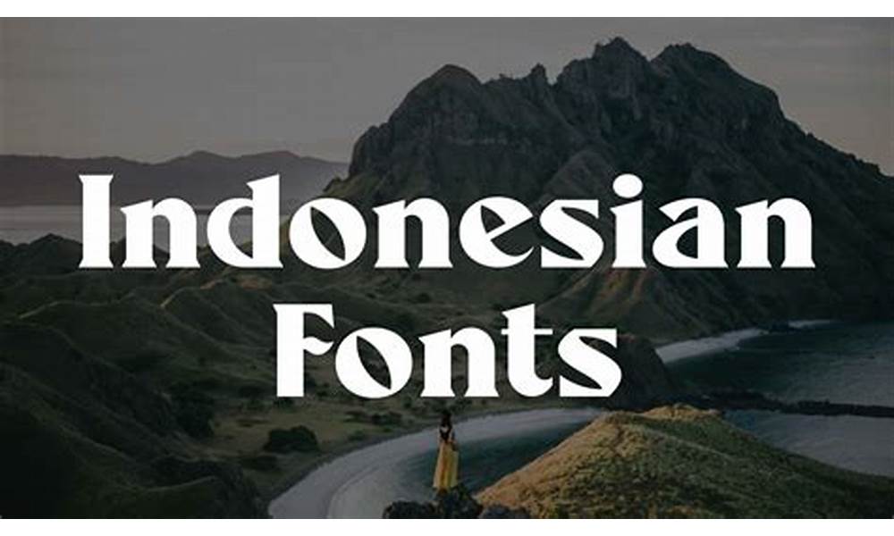 font mudah dibaca indonesia