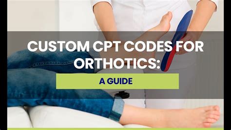 Foot Orthotic Codes