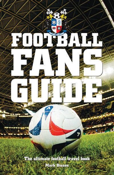 football fans guide uk