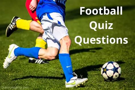 football quiz questions and answers 2022