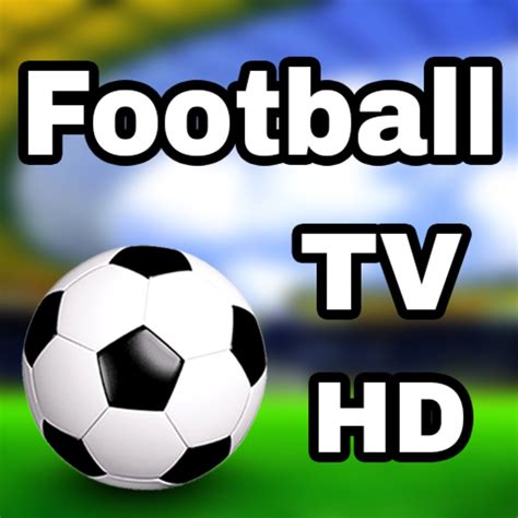 football tv hd apk v3