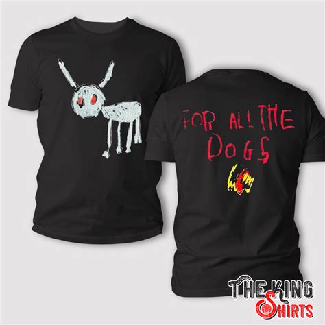 for all the dogs drake shirt