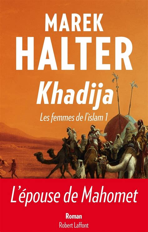 for khadija a novel by marek halter