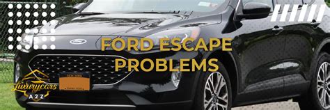 ford escape problems and complaints