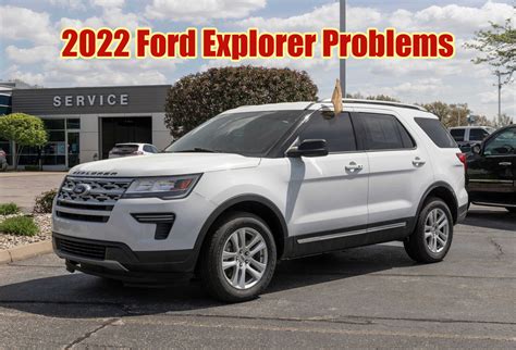 ford explorer 2022 problems