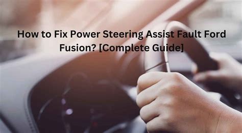 ford fusion power steering fault