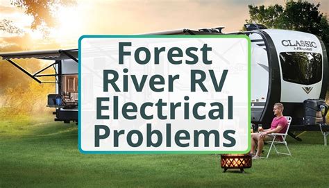 Forest River RV Electrical Problems 8 Best Fixes Listed!