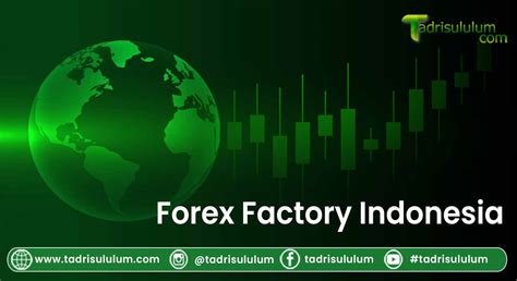 Forex Factory Versi Indonesia Forex Ea Review 2019