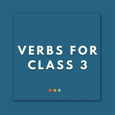 forms of verbs exercise for class 3