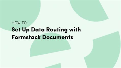 Formstack Data Routing