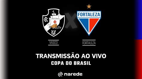 fortaleza x vasco onde assistir